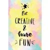 DECLIKTABLEAU Tableau Quotes Be Creative 55x80