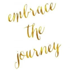 DECLIKTABLEAU Tableau Quotes Embrace The Journey 50x50