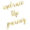 DECLIKTABLEAU Tableau Quotes Embrace The Journey 80x80