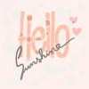 DECLIKTABLEAU Tableau Quotes Hello Sunshine 60x60